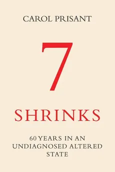7 Shrinks - Carol Prisant