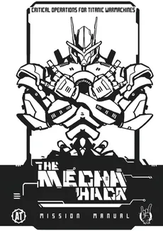 Mecha Hack Mission Manual - Matt Click
