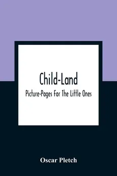 Child-Land - Oscar Pletch