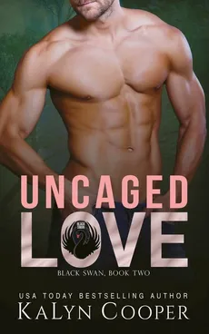 Uncaged Love - KaLyn Cooper