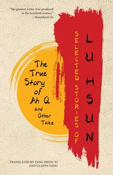 Selected Stories of Lu Hsun - Lu Hsun