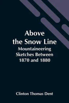 Above The Snow Line - Dent Clinton Thomas