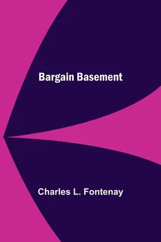 Bargain Basement - Fontenay Charles L.