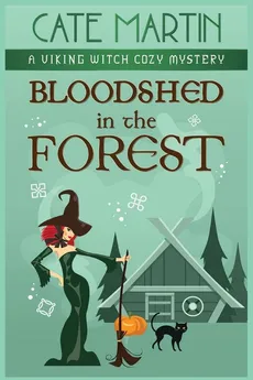 Bloodshed in the Forest - Cate Martin