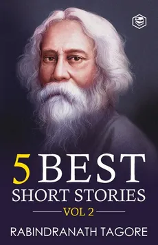 Rabindranath Tagore - 5 Best Short Stories Vol 2 - Rabindranath Tagore