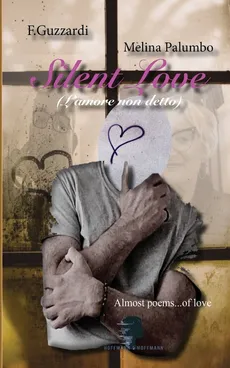 SILENT LOVE (L'amore non detto) - Palumbo and F.Guzzardi Melina