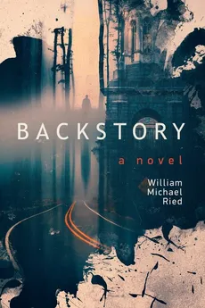 Backstory - William Micheal Ried