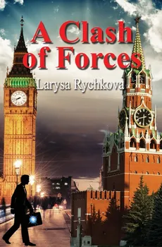 A Clash of Forces - Larysa Rychkova