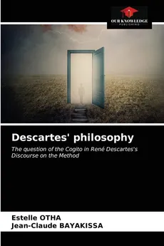 Descartes' philosophy - Estelle OTHA