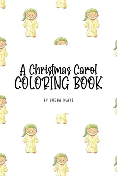 A Christmas Carol Coloring Book for Children (6x9 Coloring Book / Activity Book) - Sheba Blake