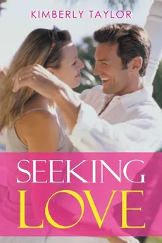 Seeking Love - Taylor Kimberly