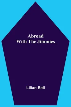 Abroad With The Jimmies - Bell Lilian