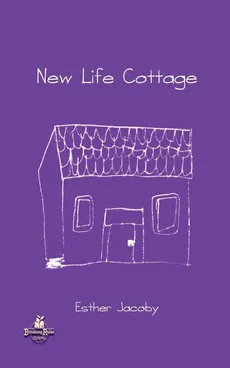 New Life Cottage - Esther Jacoby