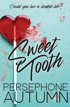 Sweet Tooth - Persephone Autumn