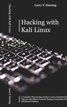 HACKING WITH KALI LINUX - Larry T. Deering