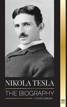 Nikola Tesla - United Library