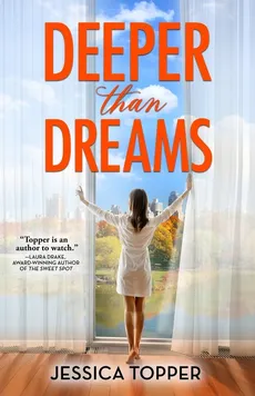 Deeper Than Dreams - Jessica Topper