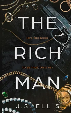The Rich Man - J.S Ellis