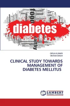 CLINICAL STUDY TOWARDS MANAGEMENT OF DIABETES MELLITUS - GIRIJA KUMARI