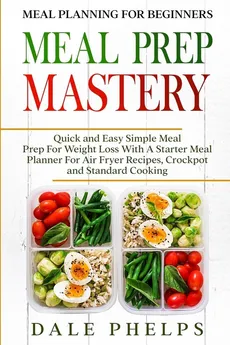 Meal Planning For Beginners - Dale Phelps