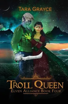 Troll Queen - Tara Grayce