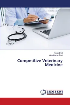 Competitive Veterinary Medicine - Pooja Dixit