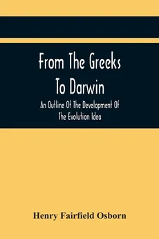 From The Greeks To Darwin - Osborn Henry Fairfield