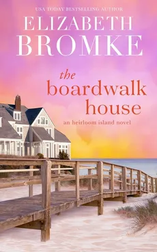The Boardwalk House - Elizabeth Bromke
