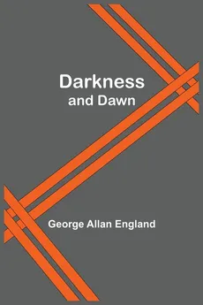 Darkness And Dawn - England George Allan