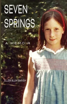 Seven Springs - Ellen Blum Barish