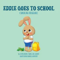 Eddie goes to school - Carolina Huggare
