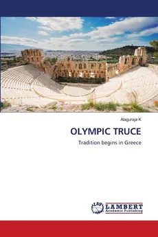 OLYMPIC TRUCE - Alaguraja K