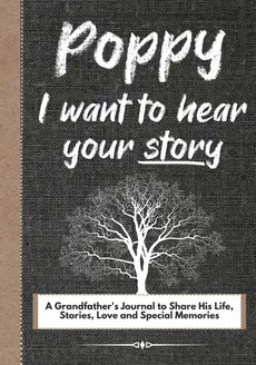 Poppy, I Want To Hear Your Story - Group The Life Graduate Publishing