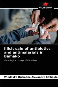 Illicit sale of antibiotics and antimalarials in Bamako - Wiedouko Ousmane Alexandre Kalhoule