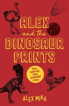 Alex and the Dinosaur Prints - Alex Mika