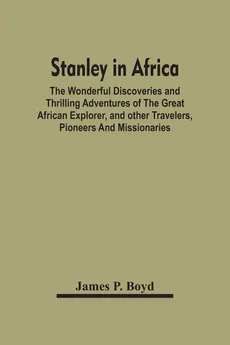 Stanley In Africa - Boyd James P.