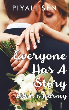 Everyone Has A Story - Piyali Sen