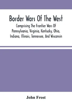 Border Wars Of The West - John Frost