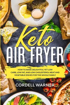 Keto Air Fryer - Cordell Warner