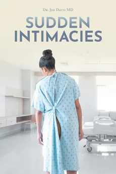 Sudden Intimacies - Dr. Jim Davis MD