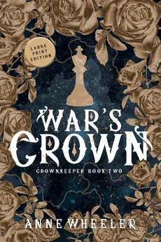 War's Crown - Anne Wheeler