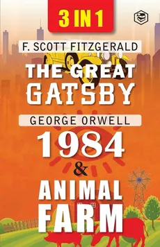 The Great Gatsby, Animal Farm & 1984 (3In1) - F. Scott ; OrwellGeorge Fitzgerald