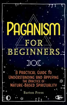 Paganism for Beginners - Barton Press