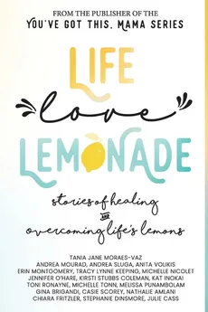Life, Love, Lemonade - Tania Jane Moraes-Vaz