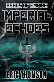 Imperial Echoes - Eric Thomson