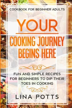 Cookbook For Beginners Adults - Lina Potts
