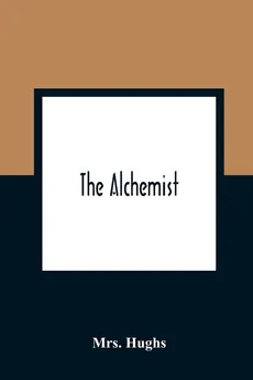 The Alchemist - Mrs. Hughs