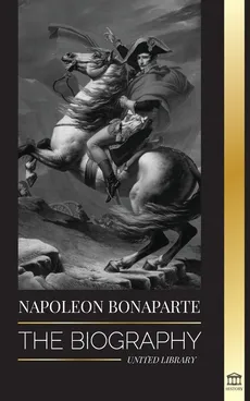 Napoleon Bonaparte - United Library