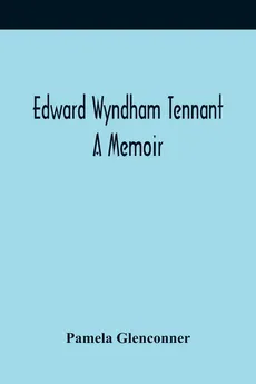 Edward Wyndham Tennant - Pamela Glenconner