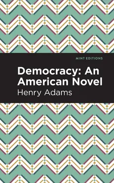 Democracy - Adams Henry
